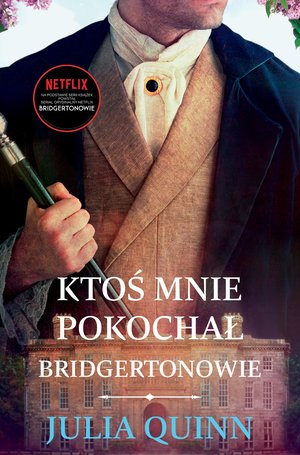 Ktoś mnie pokochał /Bridgertonowie – ebook