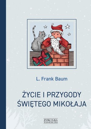 Życie i przygody Świętego Mikołaja – ebook