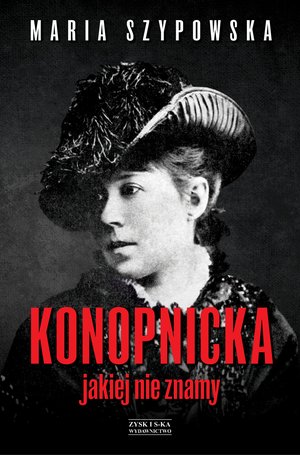 Konopnicka, jakiej nie znamy – ebook