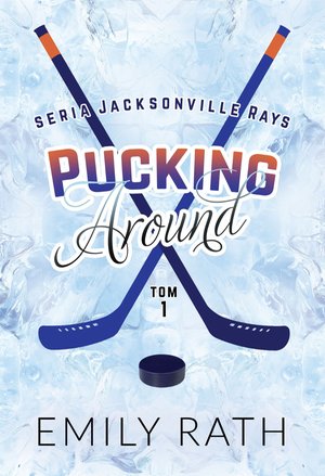 Pucking Around. Tom 1 – ebook