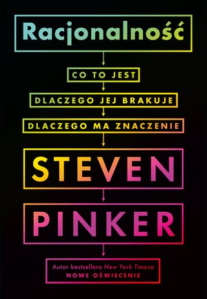 Racjonalność: co to jest, dlaczego jej brakuje, dlaczego ma znaczenie – ebook