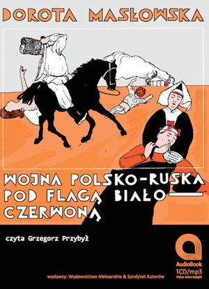 Wojna polsko-ruska pod flagą biało czerwoną – audiobooki
