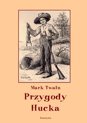 Przygody Hucka (przeł. Teresa Prażmowska) – ebooki