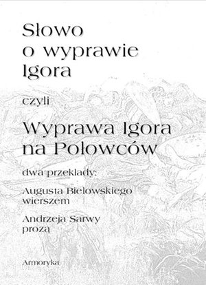 Słowo o wyprawie Igora czyli Wyprawa Igora na Połowców – ebooki