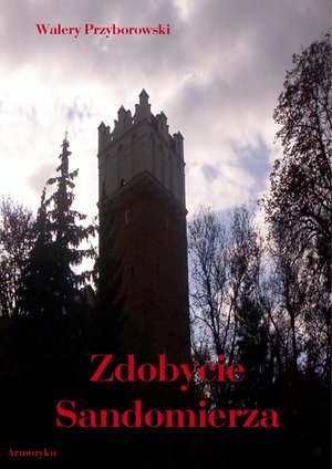 Zdobycie Sandomierza (rok 1809) – ebooki