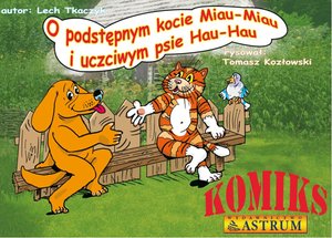 O podstępnym kocie Miau-Miau i uczciwym psie Hau-Hau – ebooki