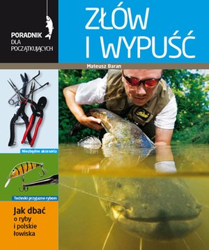 Poradnik dla początkujących. Złów i wypuść – ebooki