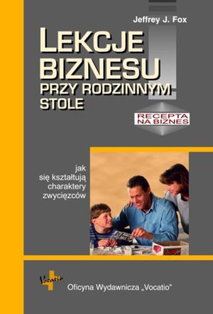 Lekcje biznesu przy rodzinnym stole – ebooki