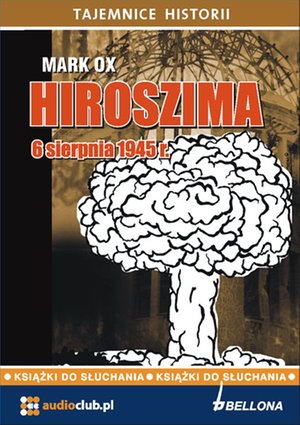 Hiroszima 6 sierpnia 1945 roku – audiobooki