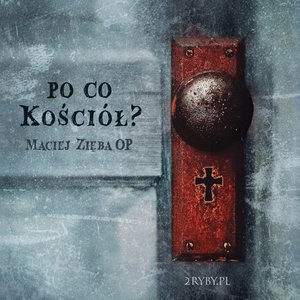 Po co Kościół? – audiobook