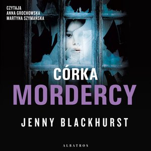 Córka mordercy – audiobook