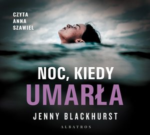 Noc, kiedy umarła – audiobooki