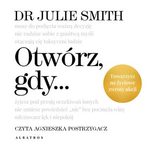 Praktyczna edukacja, samodoskonalenie, motywacja: Otwórz gdy... – audiobook