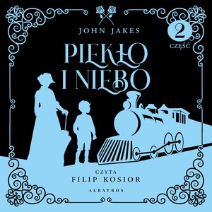 Piekło i niebo. Część 2 – audiobook