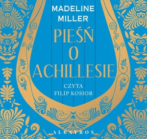 Pieśń o Achillesie – audiobook