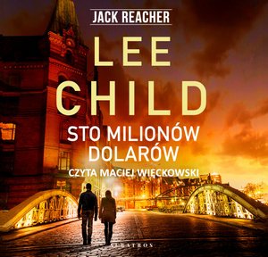 Jack Reacher. Sto milionów dolarów – audiobooki