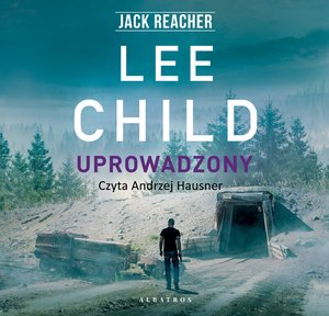 Jack Reacher. Uprowadzony – audiobooki