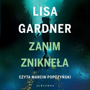 Zanim zniknęła – audiobooki