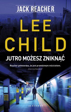 Jack Reacher. Jutro możesz zniknąć – ebooki