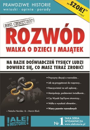 Rozwód. Walka o dzieci i majątek. Prawdziwe historie, wnioski, opinie, porady... – ebooki