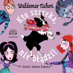 Kto szczeka, nie błądzi! – audiobooki