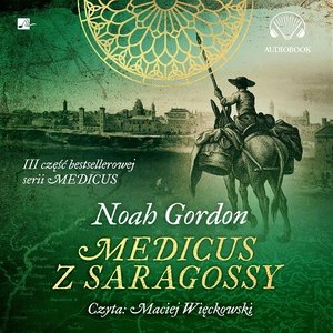 Medicus z Saragossy – audiobooki