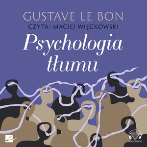 Psychologia tłumu – audiobooki