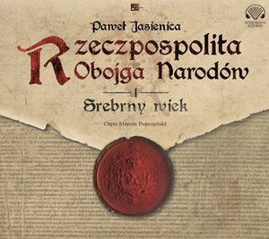 Rzeczpospolita obojga narodów.Srebrny wiek – audiobooki