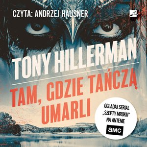 Tam, gdzie tańczą umarli – audiobook