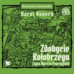 Zdobycie Kołobrzegu – audiobooki