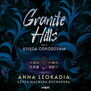 Granite Hills. Tom 2. Księga odrodzenia – audiobook