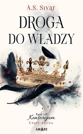 Droga do władzy. Spin off Konsorcjum. Część druga – ebook
