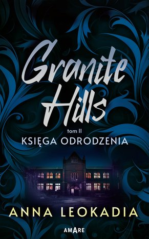 Granite Hills. Tom 2. Księga odrodzenia – ebook