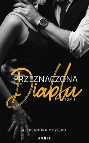 Przeznaczona diabłu. Tom 1 – ebook