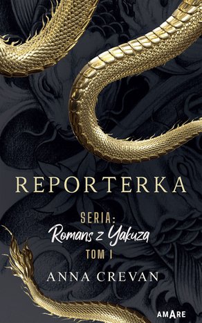 Reporterka. Romans z Yakuzą. Tom 1 – ebook