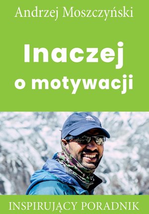 Inaczej o motywacji – ebooki