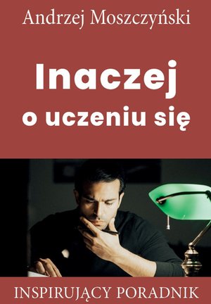 Inaczej o uczeniu się – ebooki