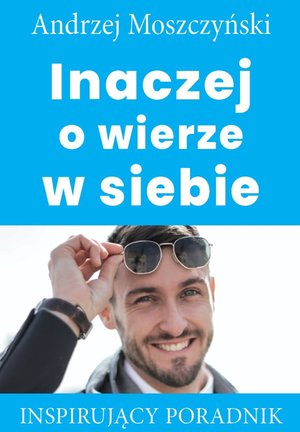 Inaczej o wierze w siebie – ebooki