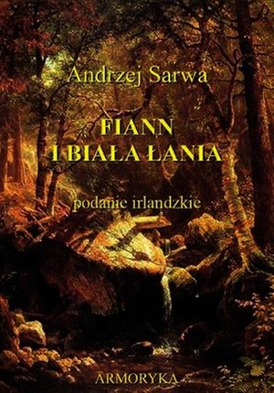 Fiann i biała łania. Podanie irlandzkie – audiobooki