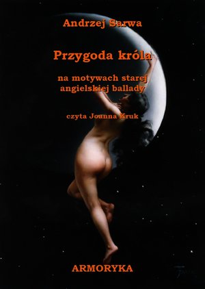 Przygoda króla. Na motywach starej, średniowiecznej angielskiej ballady – audiobooki