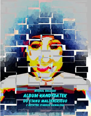 Album kandydatek do stanu małżeńskiego. Z notat starego kawalera – ebooki