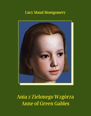 Ania z Zielonego Wzgórza. Anne of Green Gables – ebooki