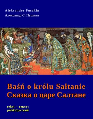Baśń o królu Sałtanie - Сказка о царе Салтане – ebooki