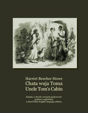 Chata wuja Toma Uncle Tom’s Cabin - pełne wydanie – ebooki