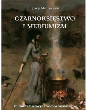 Czarnoksięstwo i mediumizm – ebooki