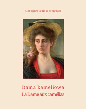 Dama kameliowa. La dame aux camélias – ebooki