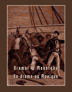 Dramat w Meksyku. Un drame au Mexique – ebooki