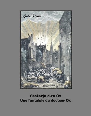 Fantazja d-ra Ox. Une fantaisie du docteur Ox – ebooki