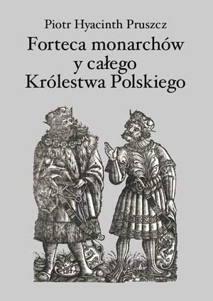 Forteca monarchów i całego Królestwa Polskiego duchowna – ebooki