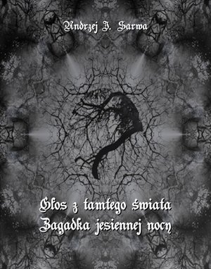 Głos z tamtego świata. Zagadka jesiennej nocy – ebooki